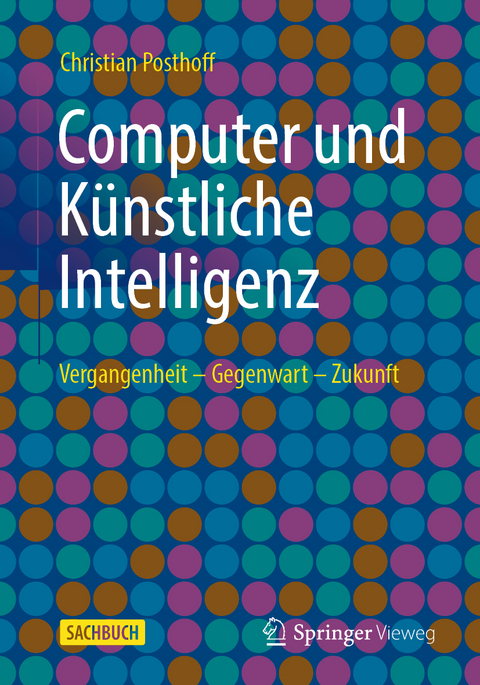 Computer und K&uuml;nstliche Intelligenz - Christian Posthoff