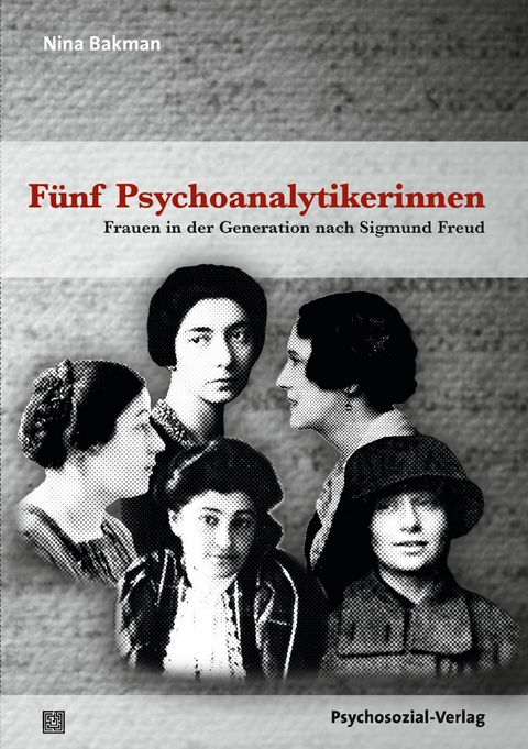 F&uuml;nf Psychoanalytikerinnen - Nina Bakman