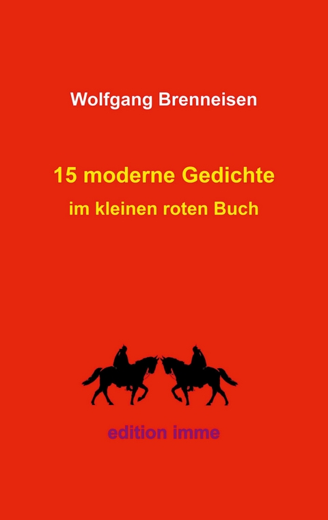 15 moderne Gedichte - Wolfgang Brenneisen