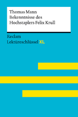 Bekenntnisse des Hochstaplers Felix Krull von Thomas Mann - Thomas Mann, Mario Leis, Volker Ladenthin