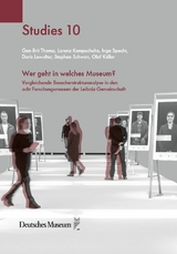 Wer geht in welches Museum? - Gun-Brit Thoma, Lorenz Kampschulte, Inga Specht, Doris Lewalter, Stephan Schwan, Olaf K&ouml;ller