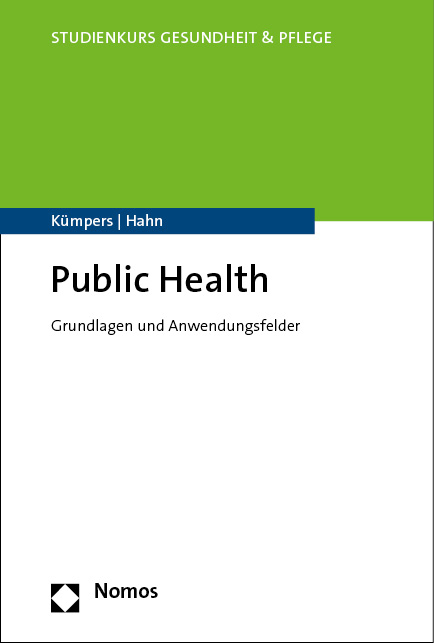 Public Health/Gesundheitswissenschaften - Anja Dieterich, Thomas Gerlinger, Daphne Hahn, Susanne Kümpers