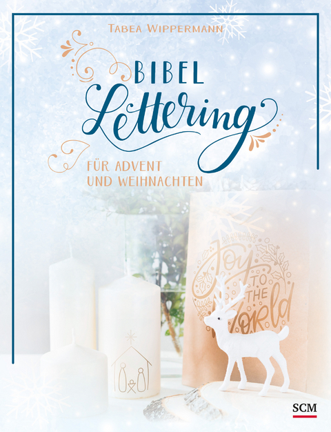 Bibel-Lettering f&uuml;r Advent und Weihnachten - Tabea Wippermann