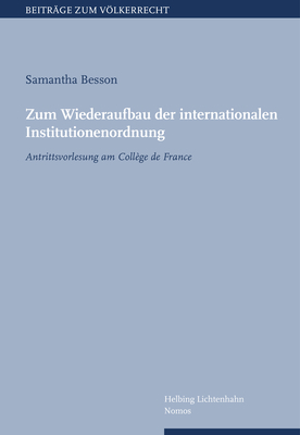 Zum Wiederaufbau der internationalen Institutionenordnung