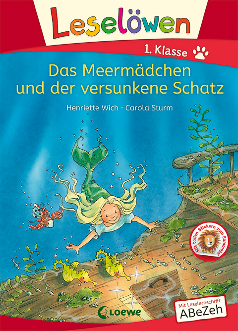 Leselöwen 1. Klasse - Das Meermädchen und der versunkene Schatz - Henriette Wich