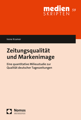 Zeitungsqualit&auml;t und Markenimage - Irene Kramer