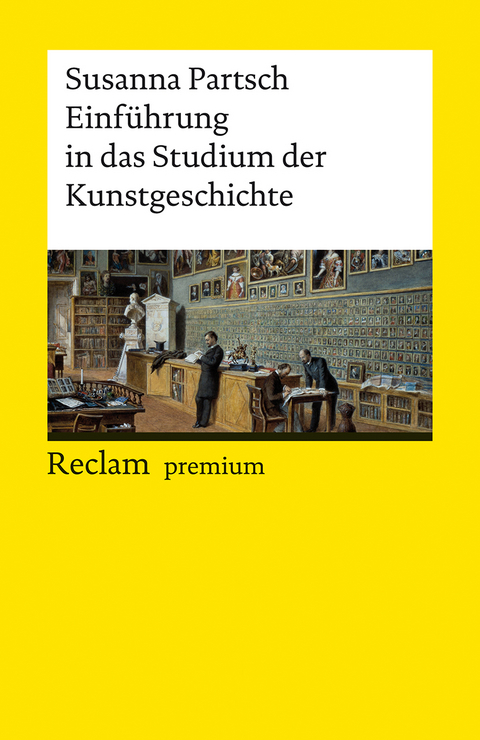 Einführung in das Studium der Kunstgeschichte -  Susanna Partsch