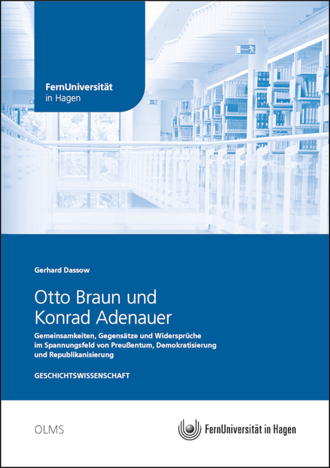 Otto Braun und Konrad Adenauer - Gerhard Dassow