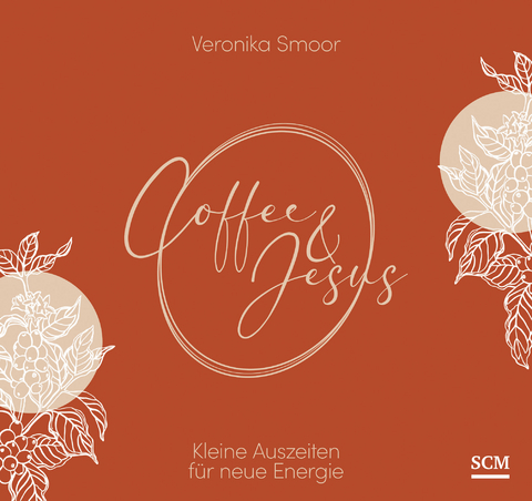 Coffee and Jesus - Aufstellbuch - Veronika Smoor