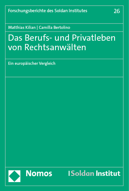 Das Berufs- und Privatleben von Rechtsanw&auml;lten - Matthias Kilian, Camilla Bertolino
