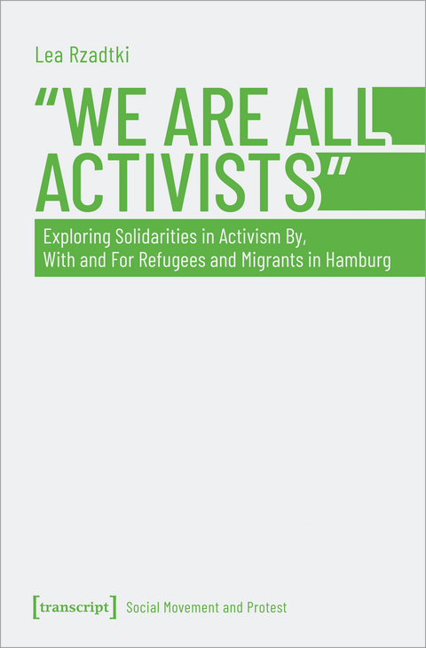 &raquo;We Are All Activists&laquo; - Lea Rzadtki