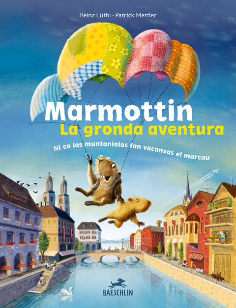 Marmottin la gronda aventura - Heinz L&uuml;thi