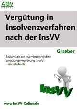 Verg&uuml;tung in Insolvenzverfahren nach der InsVV - Dr. Thorsten Graeber