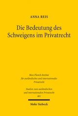Die Bedeutung des Schweigens im Privatrecht - Anna Reis
