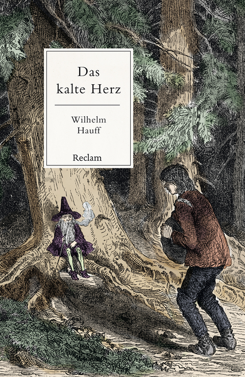 Das kalte Herz -  Wilhelm Hauff