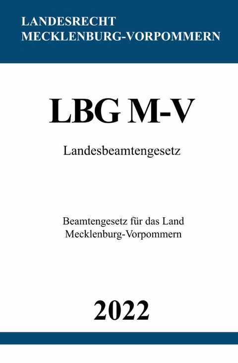 Landesbeamtengesetz LBG M-V 2022 - Ronny Studier