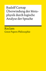 Überwindung der Metaphysik durch logische Analyse der Sprache -  Rudolf Carnap
