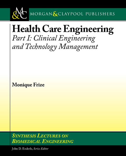 Health Care Engineering, Part I - Monique Frize
