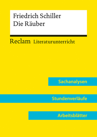 Friedrich Schiller: Die Räuber (Lehrerband) | Mit Downloadpaket (Unterrichtsmaterialien)