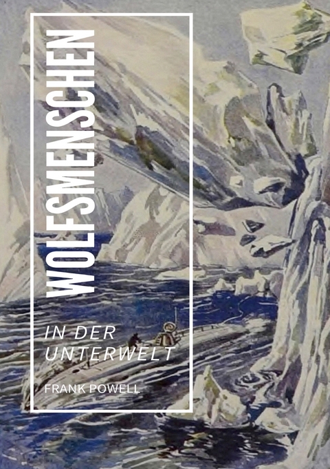 Wolfsmenschen - Frank Powell