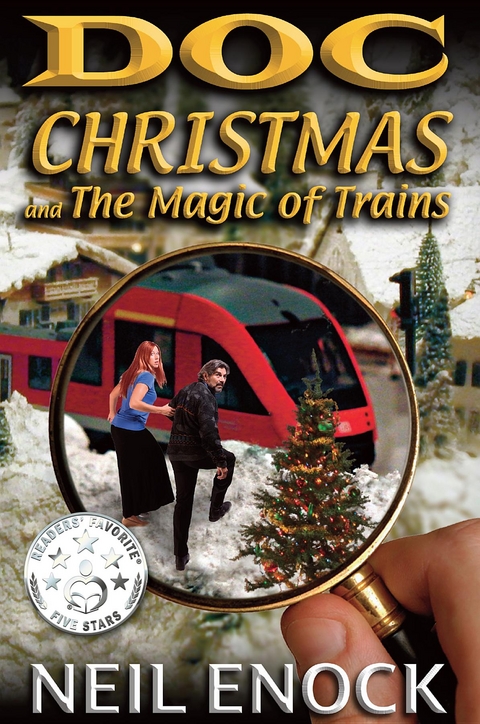 Doc Christmas and The Magic of Trains - Neil Enock