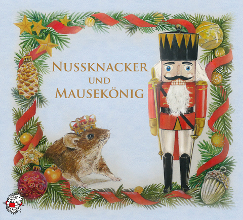 Nussknacker und Mausek&ouml;nig - E.T.A. Hoffmann, Ute Kleeberg