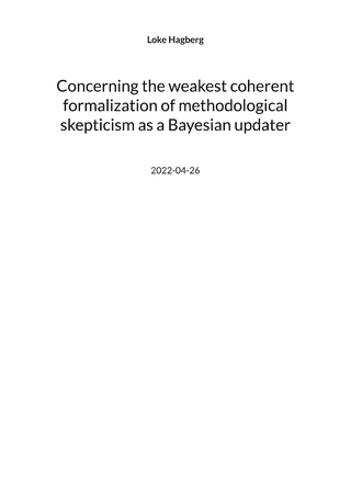 Concerning the weakest coherent formalization of methodological skepticism as a Bayesian updater