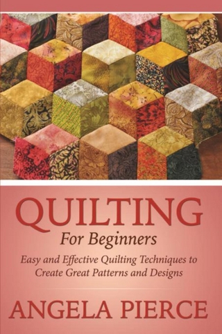 Quilting For Beginners