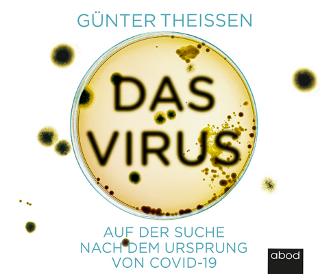 Das Virus - G&uuml;nter Theissen