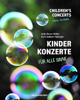 Kinderkonzerte f&uuml;r alle Sinne - children&acute;s concerts - Antje Blome-M&uuml;ller, Doris Valtiner-P&uuml;hringer