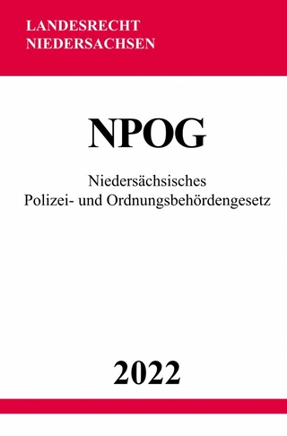 Niedersächsisches Polizei- und Ordnungsbehördengesetz NPOG 2022