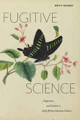 Fugitive Science - Britt Rusert