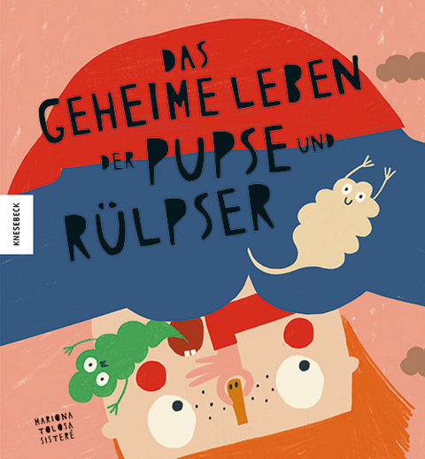 Das geheime Leben der Pupse und R&uuml;lpser - Mariona Tolosa Sister&eacute;
