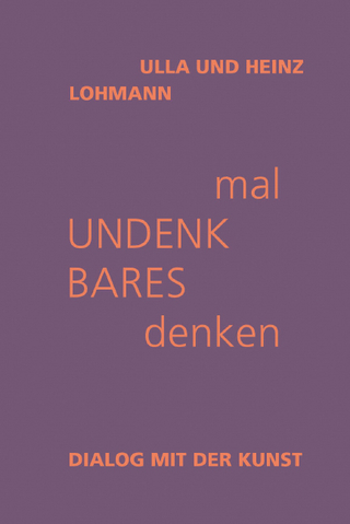 mal Undenkbares denken