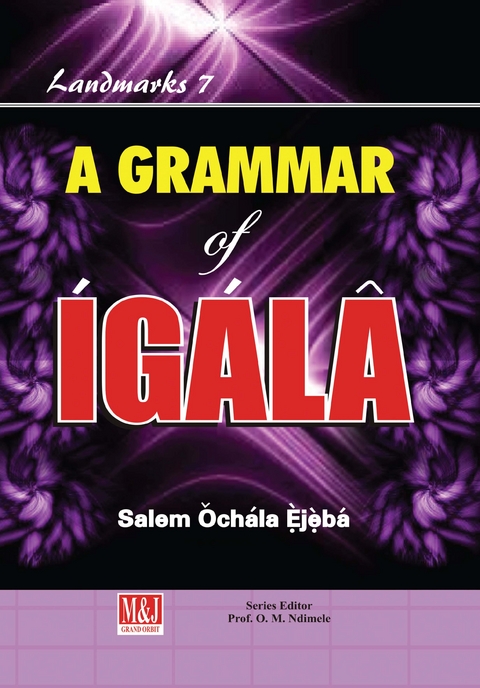 A Grammar of Igala - Ochala Ejeba