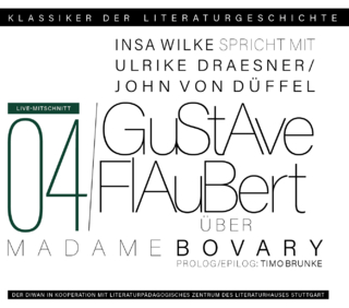 Ein Gespräch über Gustave Flaubert – Madame Bovary