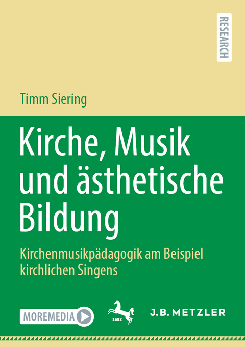 Kirche, Musik und &auml;sthetische Bildung - Timm Siering