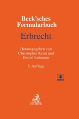 Beck'sches Formularbuch Erbrecht - Keim, Christopher; Lehmann, Daniel