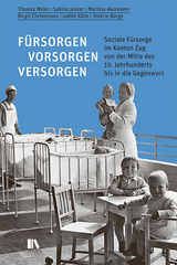 F&uuml;rsorgen, vorsorgen, versorgen - Thomas Meier, Sabine Jenzer, Martina Akermann, Birgit Christensen, Judith K&auml;lin, Val&eacute;rie B&uuml;rgy