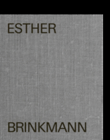 Esther Brinkmann - Ward Schrijver, Philippe Solms, Fabienne X. Sturm, Elizabeth Fischer