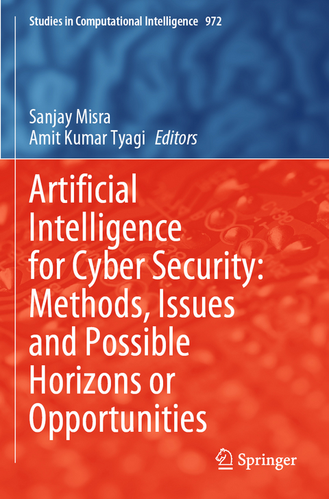 Artificial Intelligence for Cyber Security: Methods, Issues and Possible Horizons or Opportunities - 