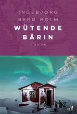 W&uuml;tende B&auml;rin - Ingebj&oslash;rg Berg Holm