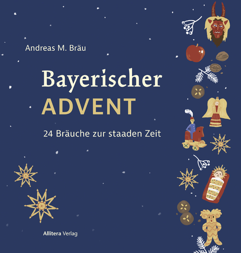 Bayerischer Advent - Andreas M. Br&auml;u