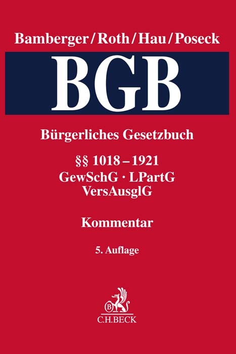 B&uuml;rgerliches Gesetzbuch Band 4: &sect;&sect; 1018-1921, GewSchG, LPartG, VersAusglG - 