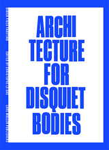 Architecture for Disquiet Bodies - Didier Faustino