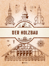 Der Holzbau - Adolf Opderbecke