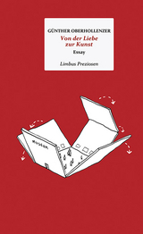 Von der Liebe zur Kunst - G&uuml;nther Oberhollenzer