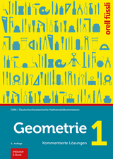 Geometrie 1 - Kommentierte L&ouml;sungen - Michael Graf, Heinz Klemenz