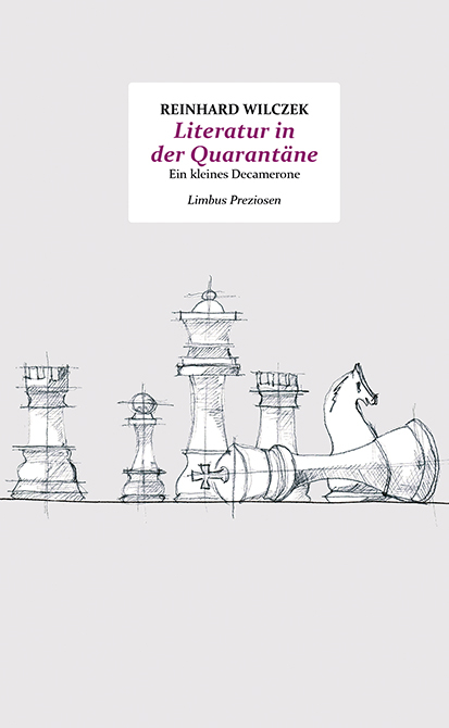 Literatur in der Quarant&auml;ne - Reinhard Wilczek