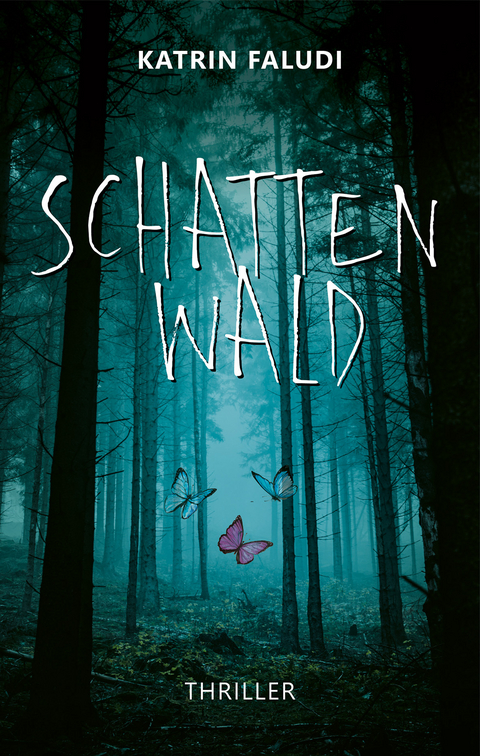 Schattenwald - Katrin Faludi